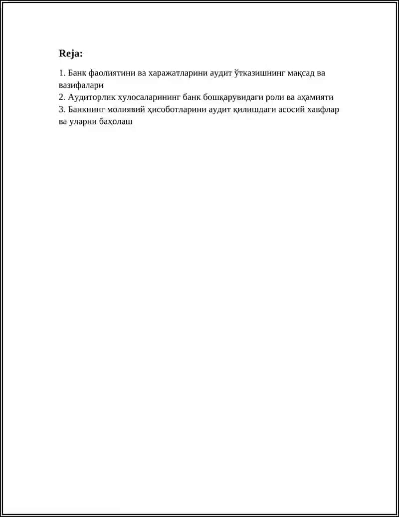 БАНК ФАОЛИЯТИ, УНИНГ ФАОЛИЯТИ ВА ХАРАЖАТЛАРИ АУДИТИ БУЙИЧА АУДИТОРЛИК ХУЛОСАЛАРИ 3