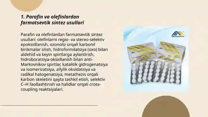 Parafinlar, olefinlar asosida olinadigan dori preparatlari. 3