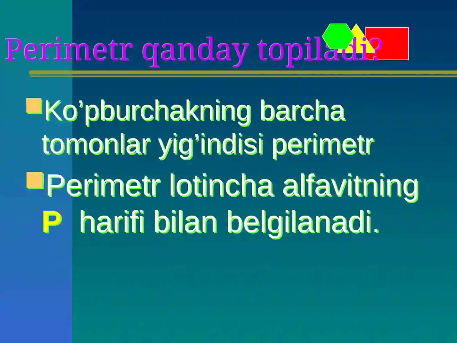 “KO’PBURCHAKNING PERIMETRI” 3-sinf matematika fanidan dars ishlanma. 3
