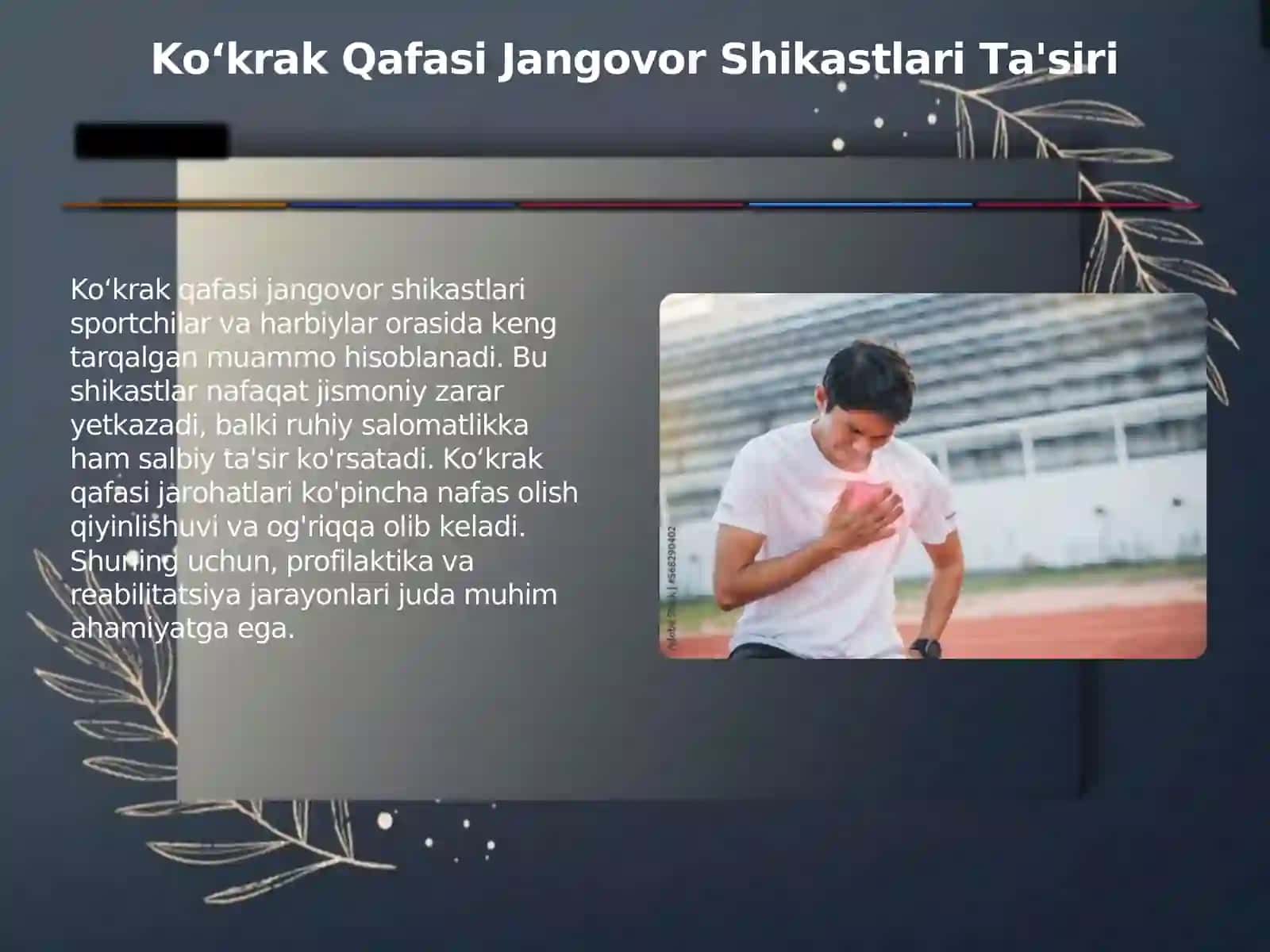 Koʻkrak Qafasi Jangovor Shikastlari Ta'siri 3