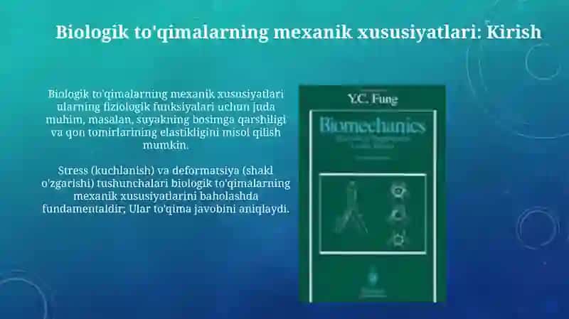 Biologik to'qimalarning mexanik xossalari Va ularning fiziologikahamyati 3
