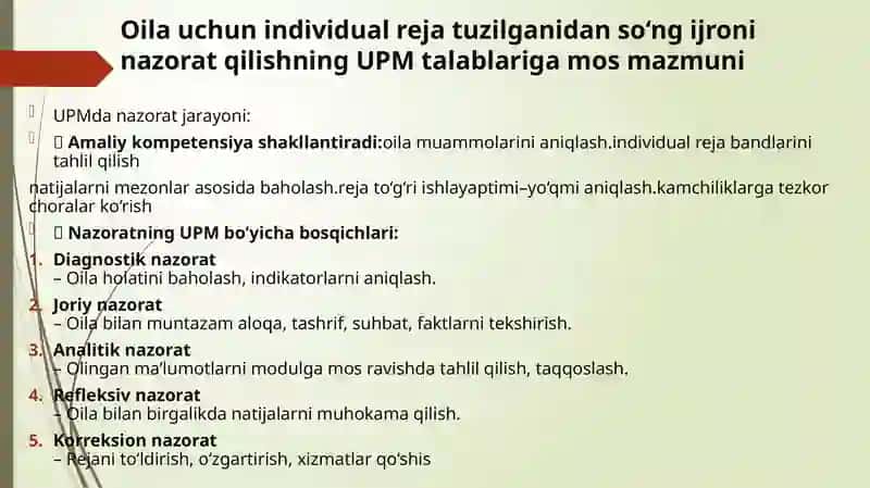 Oilani individual rejasini ijrosini nazorat etish, qayta baholash, monitoringini olib borish va yakunlash tartib va mezonlaridan foydalanish. 3