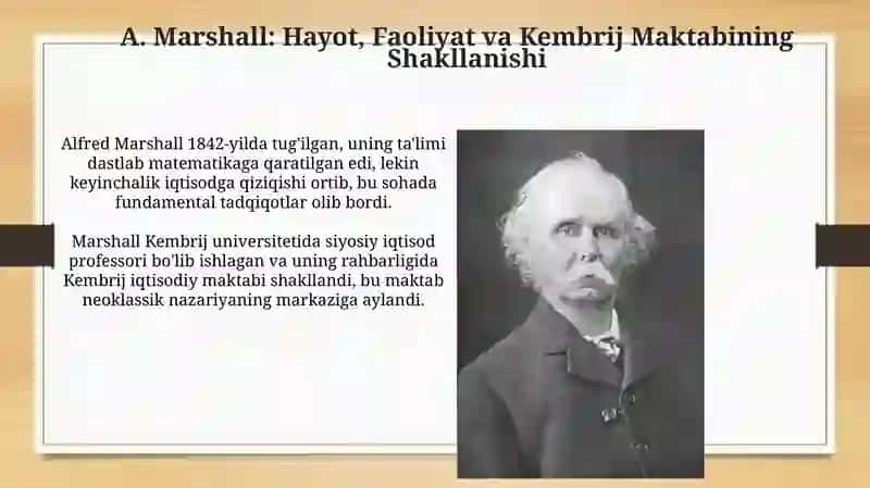 Alfred Marshall: Hayoti, Asosiy G'oyalari va Kembrij Maktabi 3