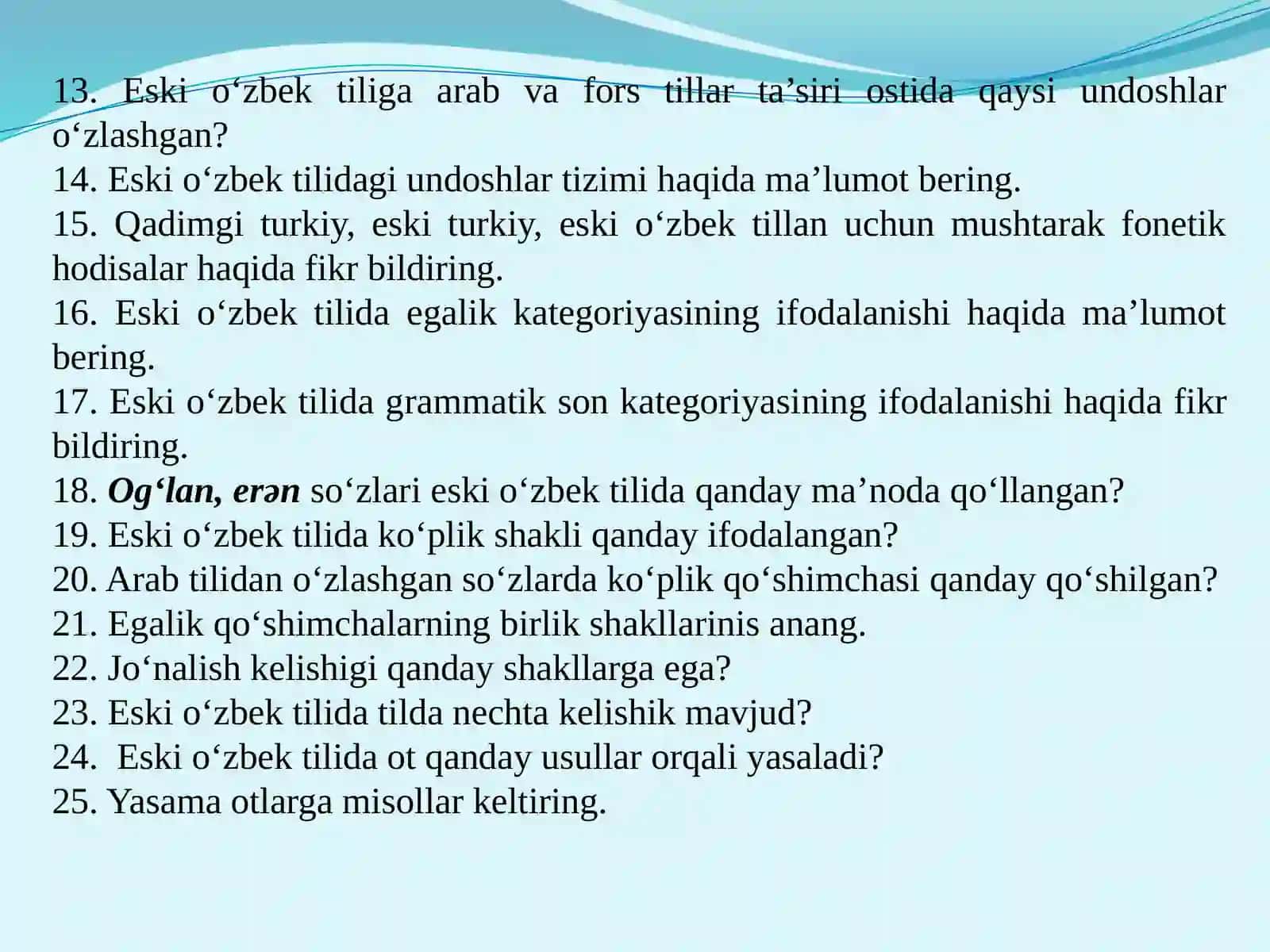 Eski turkiy va eski o‘zbek tilining unlilar va undoshlar tizimi. Eski o‘zbek tilining leksik xususiyatlari (“DLT”, “QB”, “HH”, “QR”, “Yassaviy”, “ML”, “BN”) formalari 3