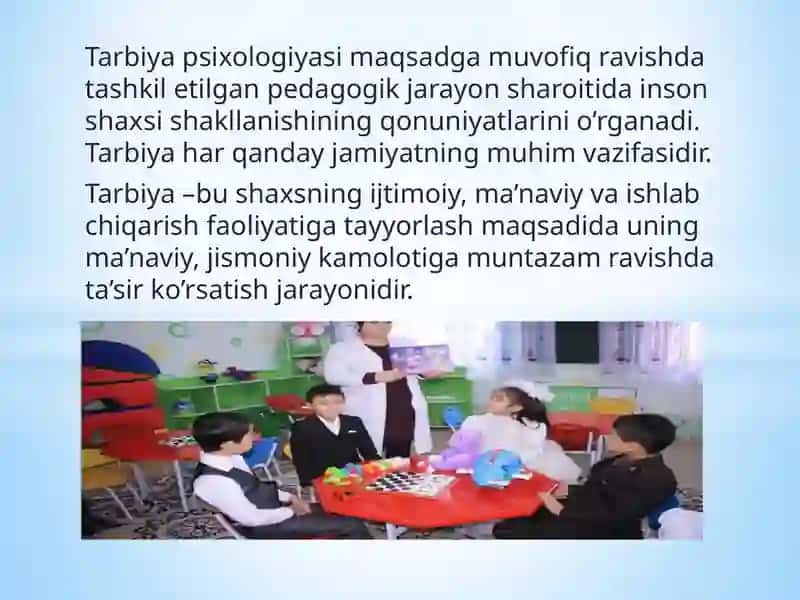 Tarbiya psixologiyasi. Tarbiya turlari. Tarbiyaga ta’sir etuvchi  omillar 3