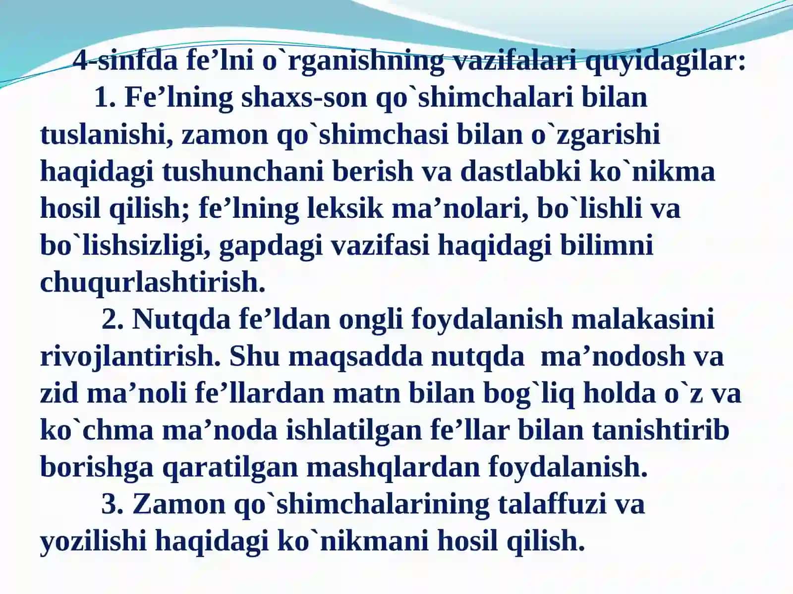 Boshlang`ich sinflarda fe’llarning shaxs va sonda tuslanishini hamda fe’l zamonlarini o`tish 3