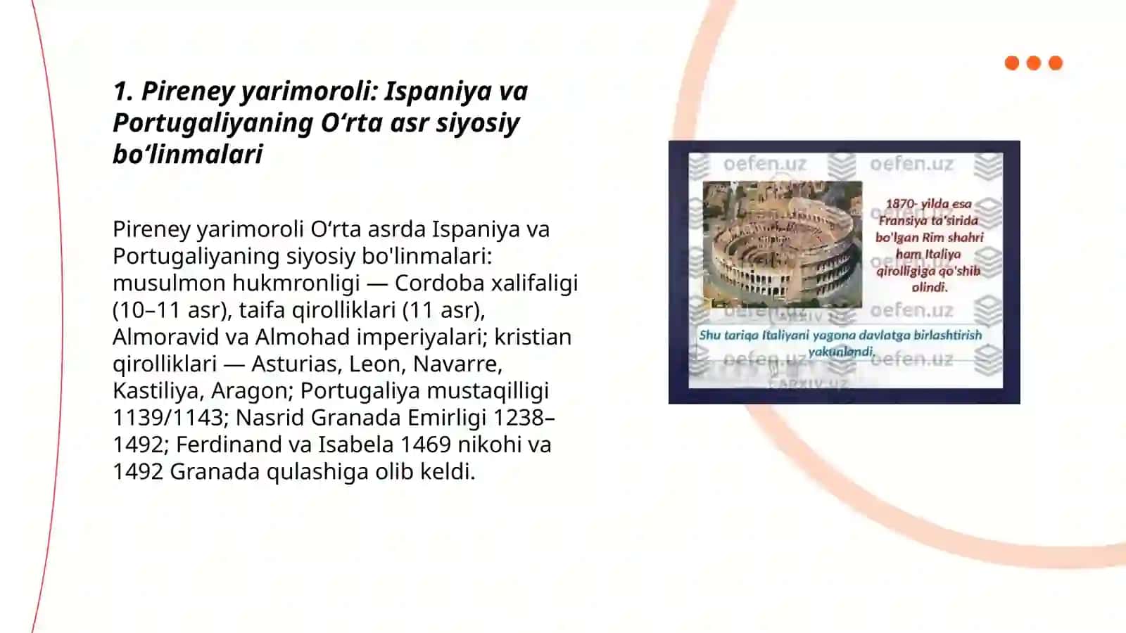 Oʻrta asrlarda rivojlangan Yevropa va Osiyo Yevropa: pireney yarimoroli mamlakatlari: Ispaniya va Portugaliya Osiyo, Hindiston, Xitoy 3