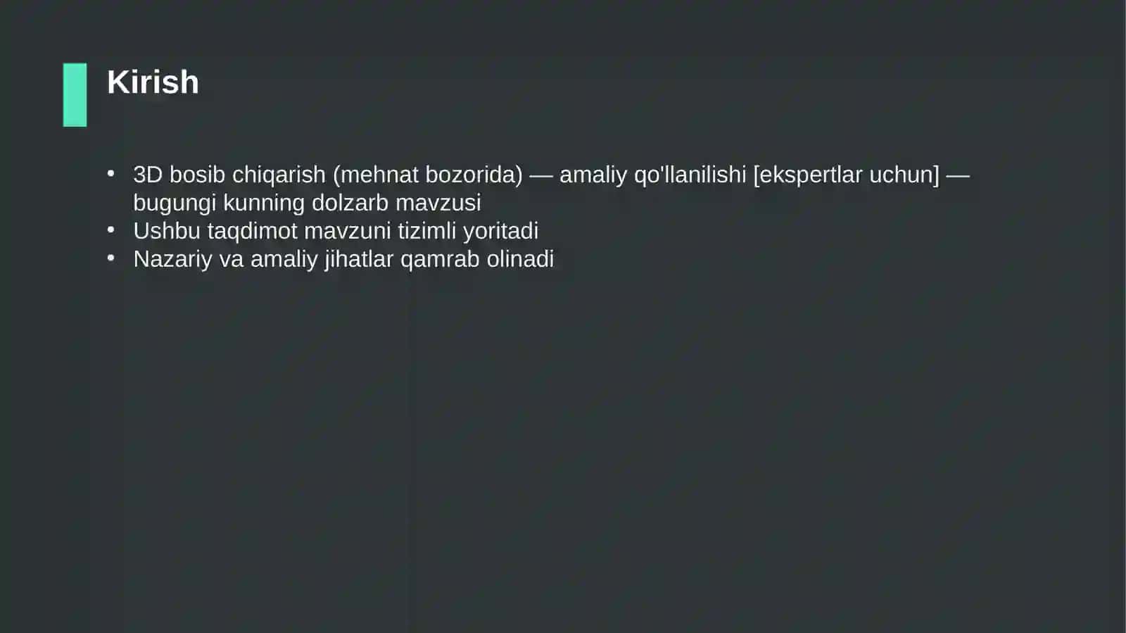 3D bosib chiqarish (mehnat bozorida) — amaliy qo'llanilishi [ekspertlar uchun] 3