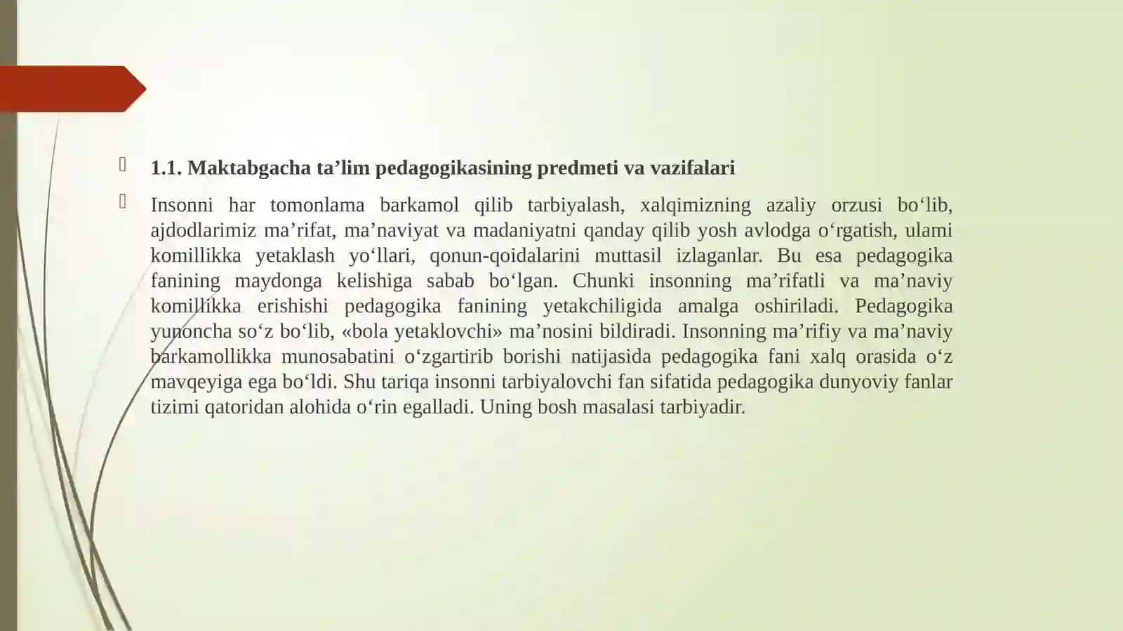 Ilkva maktabgacha yoshdagi bolalar pedagogikasi fanining umumiy asoslari, mazmuni, mohiyati va predmeti 3