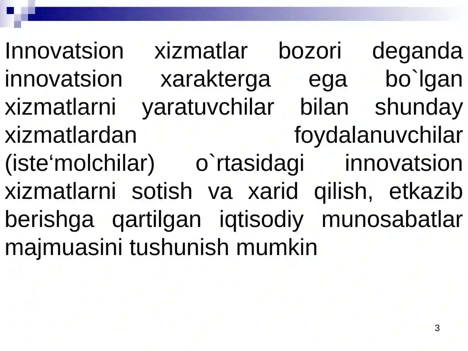 Innovatsion iqtisodiyotda xizmatlar bozorini rivojlantirish va Innovatsiyalarning sohalar bo`yicha turlari 3