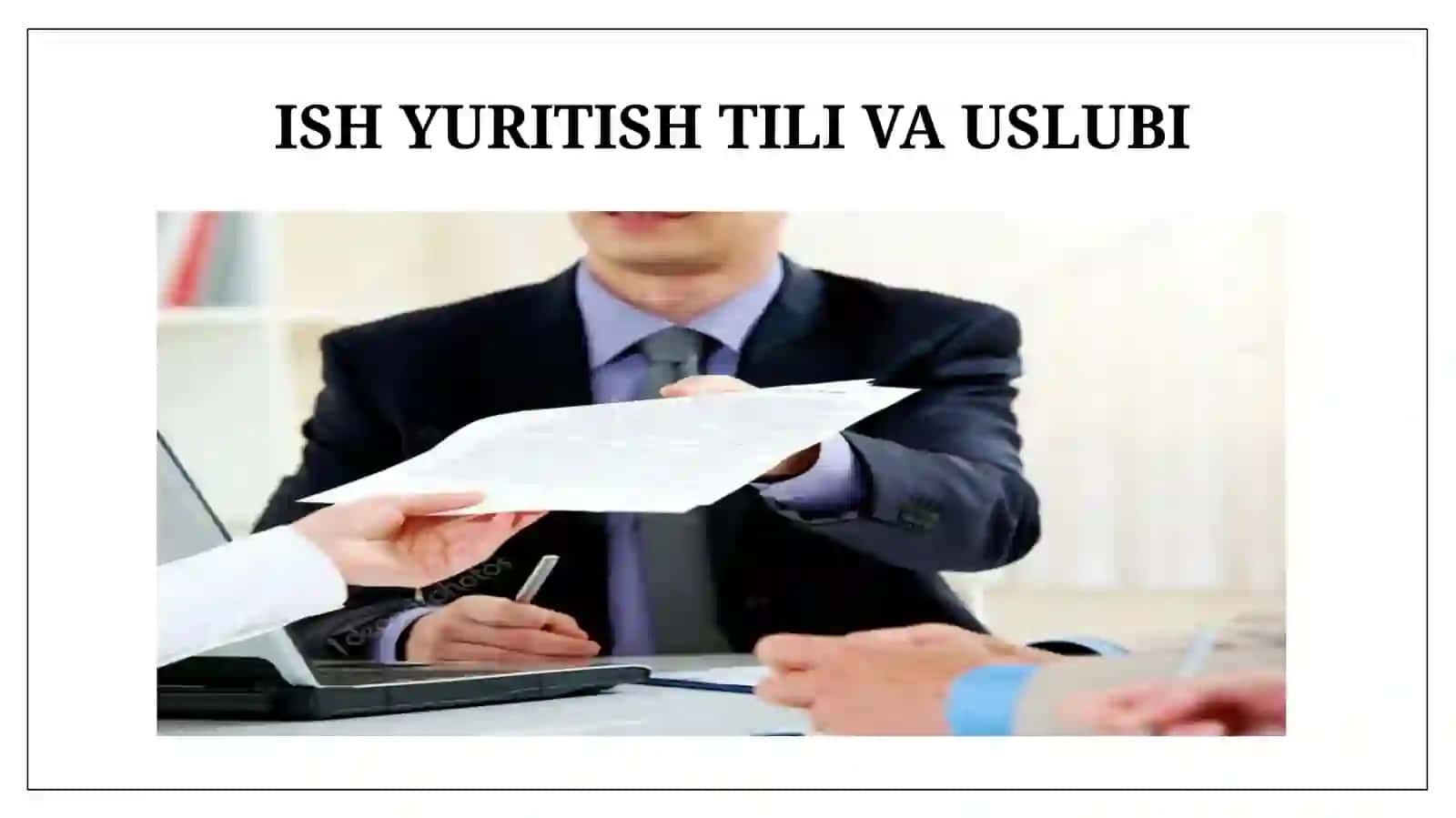 Ish yuritish tili va uslubi. Tashkiliy hujjatlar: guvohnoma, yo‘riqnoma, nizom-ustav 3