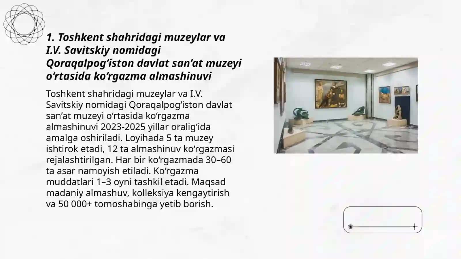 Toshkent shahrida joylashgan muzeylar faoliyati. I.V Savitskiy nomidagi Qoraqalpoğiston davlat sanat muzeyi 3