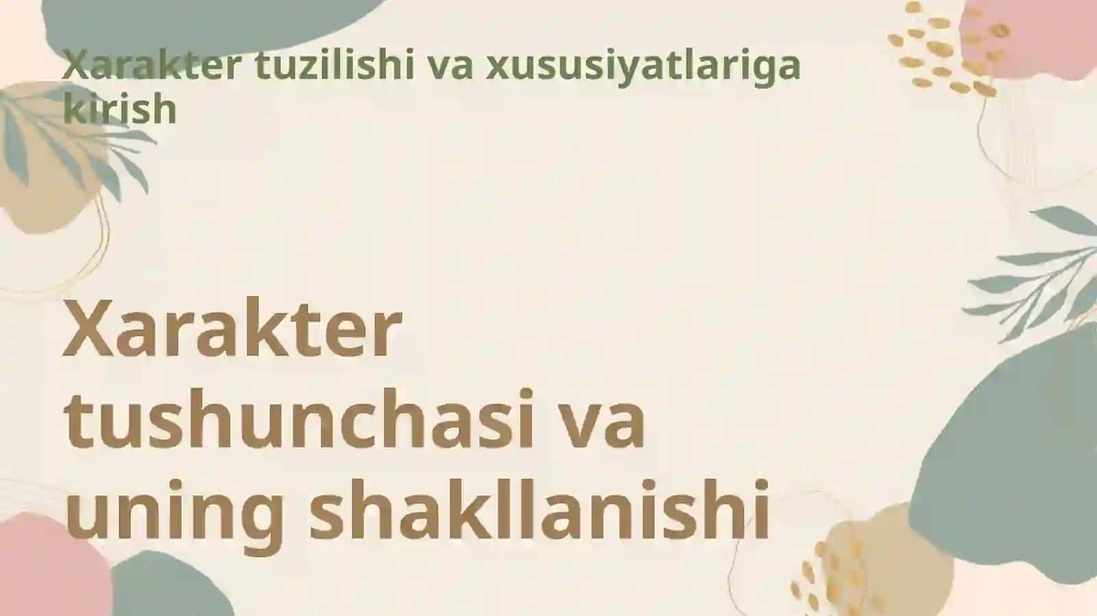 Xaraktir tuzilishi va xususiyatlari 3