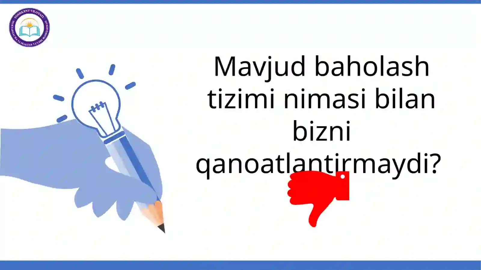 YANGI BAHOLASH TIZIMI NIMA UCHUN KERAK? 3