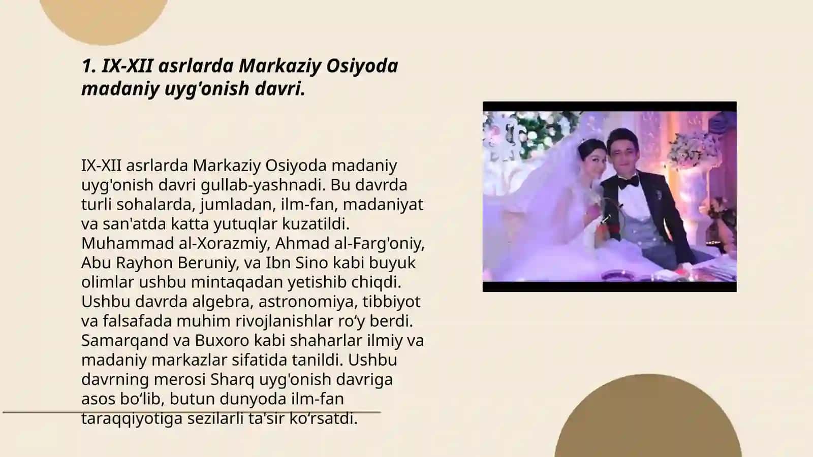 IX -XII asrlarda mamlakatimiz hududida ro'y bergan madaniy uyg'onish.Buyuk allamolarning jahon sivilizatsiyasiga qo'shgan hissasi 3
