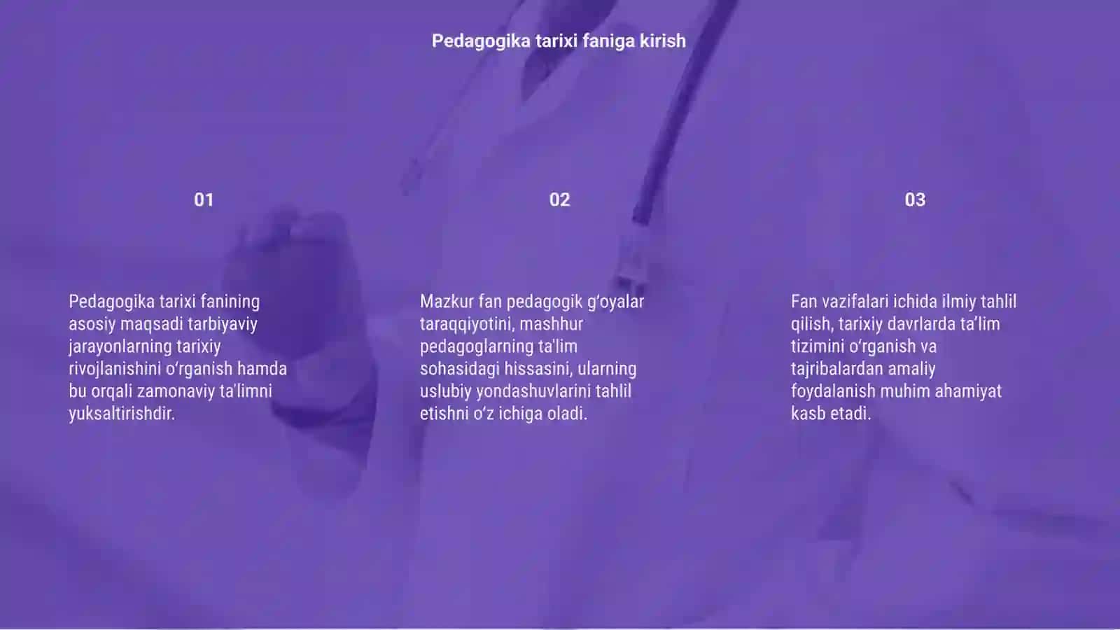 Pedagogika tarixi fanining maqsad va vazifalari 3