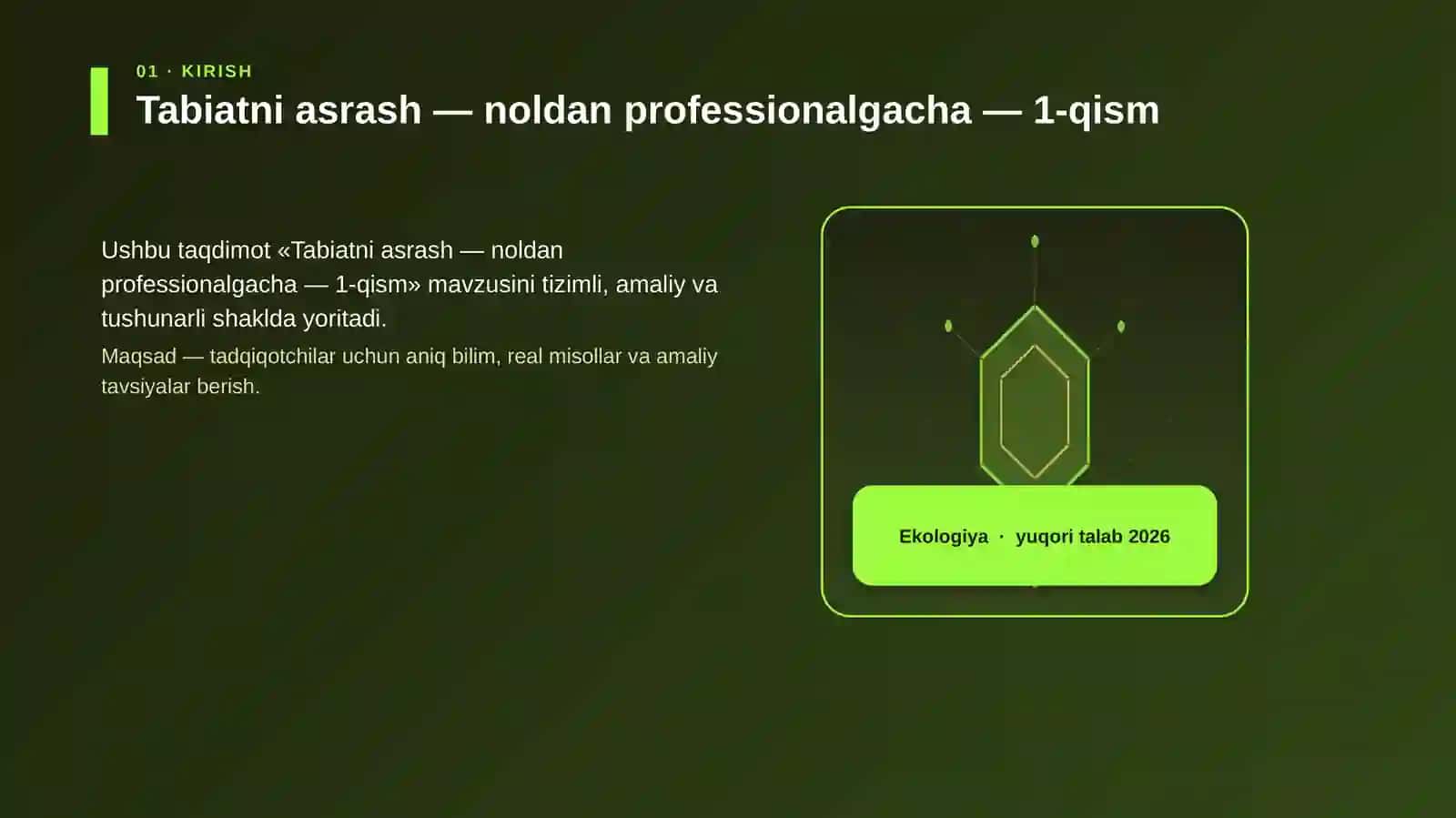 Tabiatni asrash — noldan professionalgacha — 1-qism 3