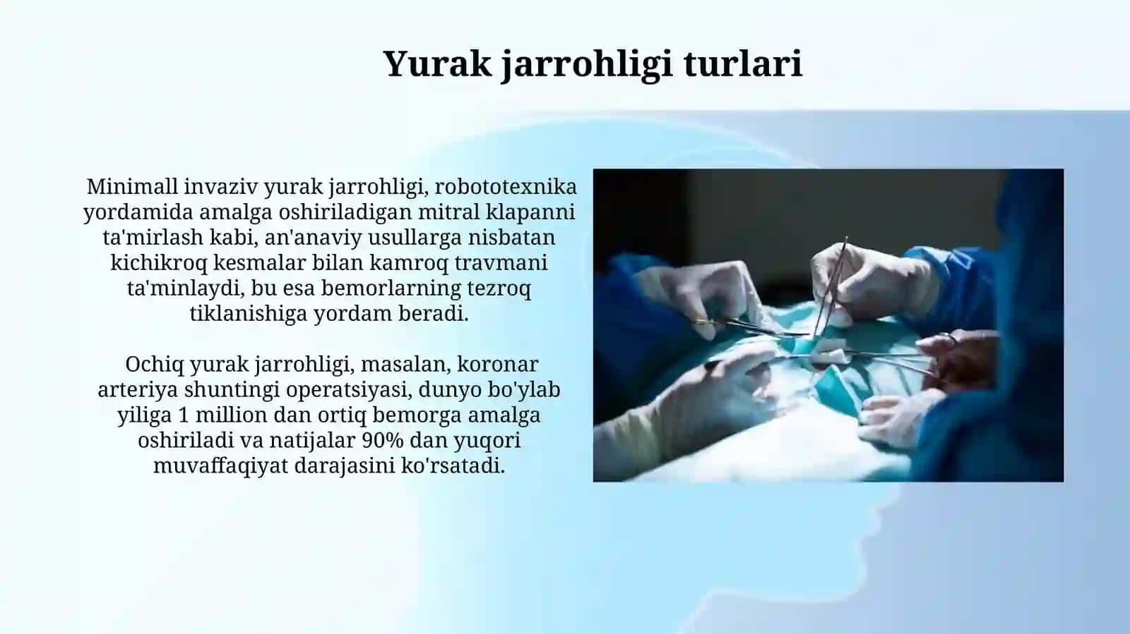 Jarohlik operatsiyalari haqida tushuncha va turlari. Kam invaziv kardioxirurgiya 3