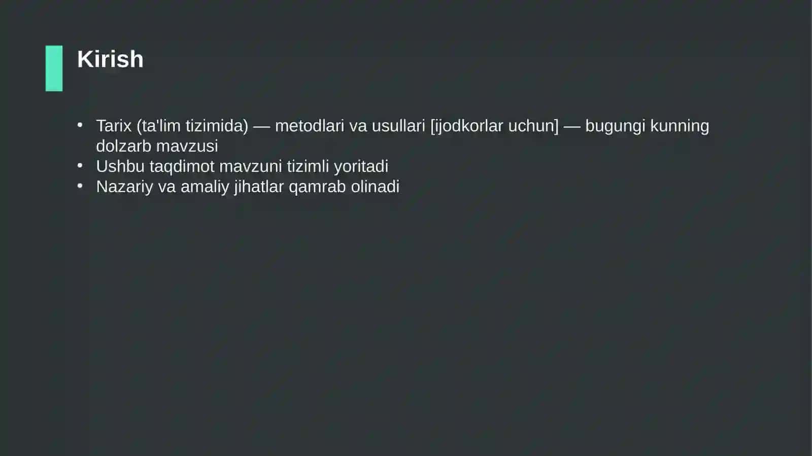 Tarix (ta'lim tizimida) — metodlari va usullari [ijodkorlar uchun] 3