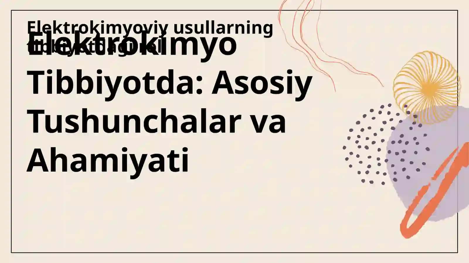 Elektrokimyoviy usullarning Tibbiyotdagi roli 3