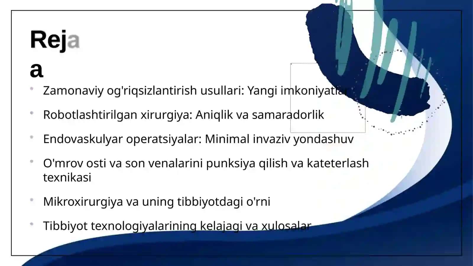 Zamonaviy og'riqsizlantirish

usullari. Robotlashtirilgan xirurgiya

amaliyoti. Xirurgik asboblar. 3