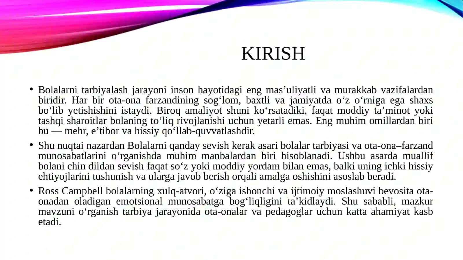 Bolalarni qanday sevish kerak Ross Campbell 3