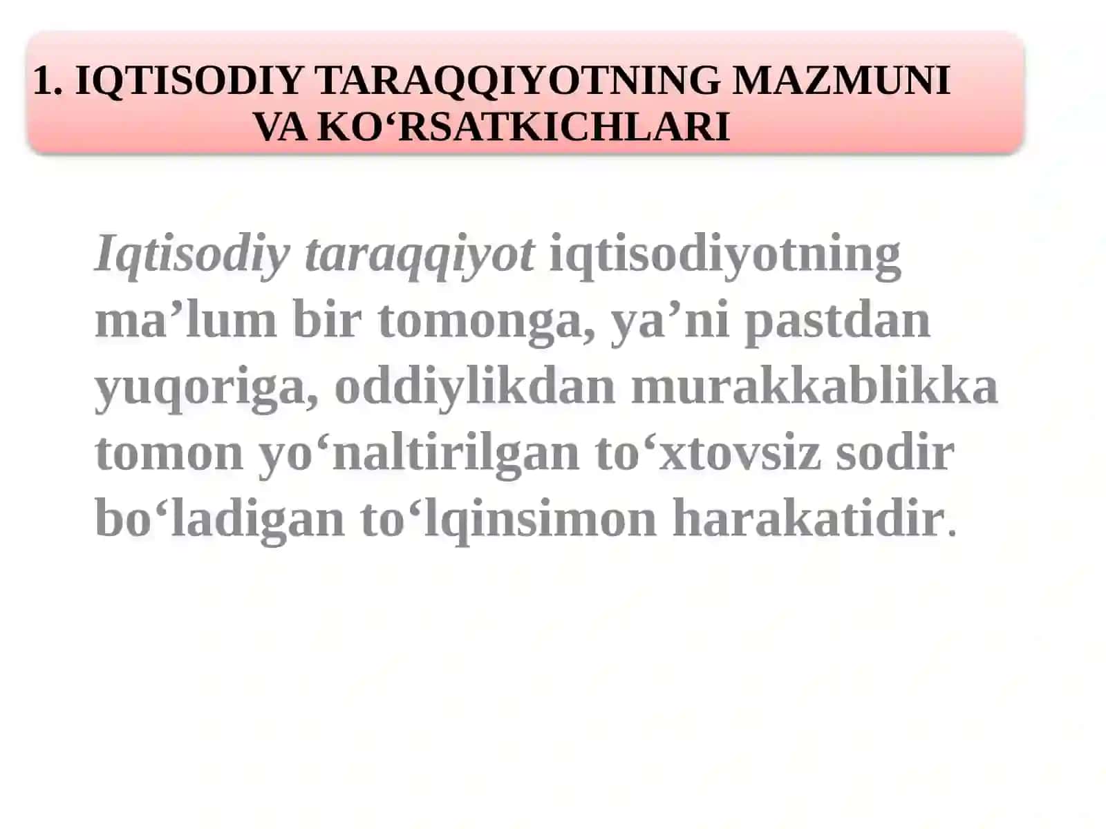 IQTISODIY TARAQQIYOTNING MAZMUNIVA KO‘RSATKICHLARI 3