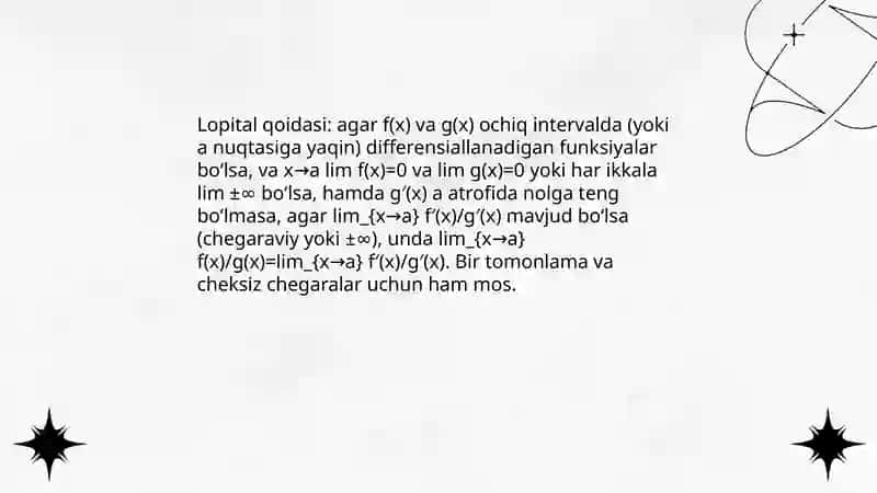 Lopital qoidasi. Funksiya differensiali. Aniqlanmasliklarni ochishga doir misollar. 3