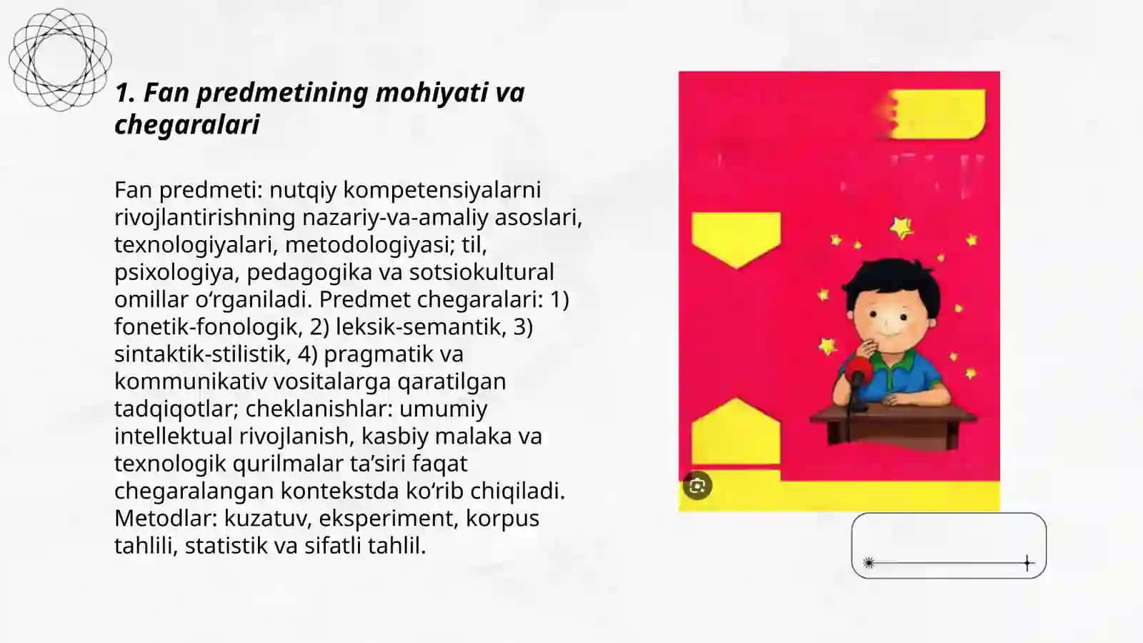 Nutqiy kompetensiyalarini rivojlantirishning dolzarb muammolari fanining predmeti, obekti, maqsad va vazifalari 3
