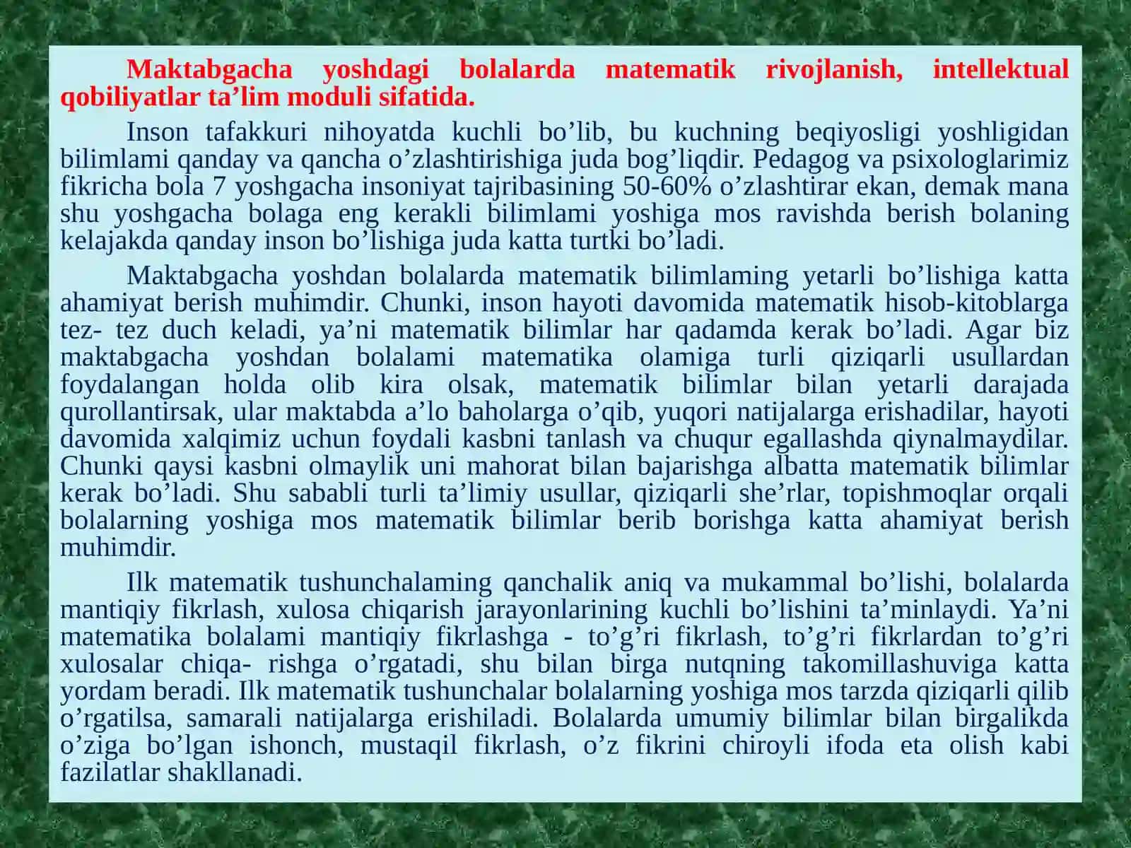 5-mavzu:Maktabgachayoshdagibolalardamatematikrivojlanish,intellektualqobiliyatlarta’limmodulisifatida,F.Frebelningdidaktiktizimi, STEAMta’limmodulisifatida 3