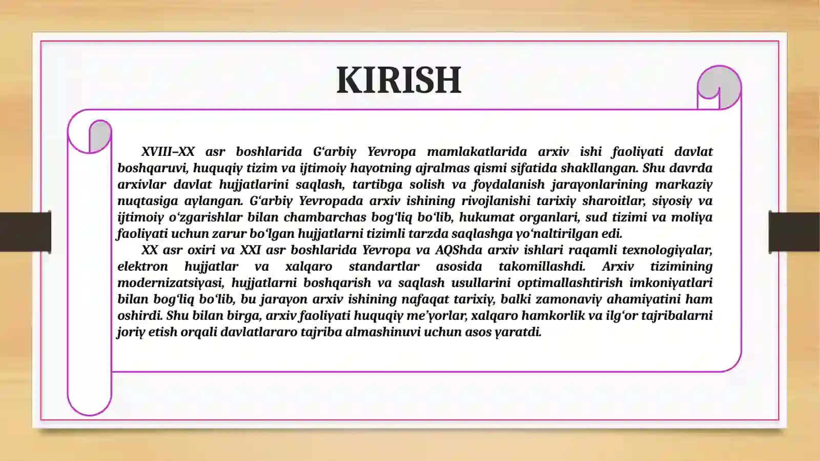 XVIII–XX ASR BOSHLARIDA G‘ARBIY YEVROPA MAMLAKATLARIDA ARXIV ISHI. XX ASR OXIRI – XXI ASR BOSHLARIDA YEVROPA VA AQSHDA ARXIV ISHI 3