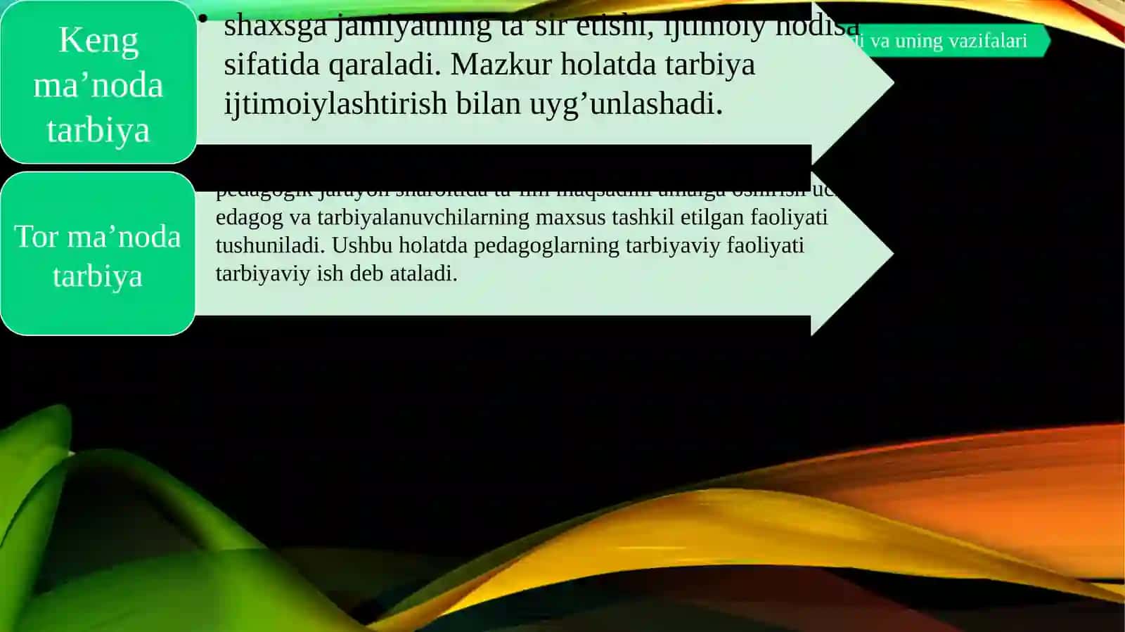 Tarbiya jarayonining mohiyati va mazmuni. Tarbiya qonuniyatlar va tamoyillari. 3