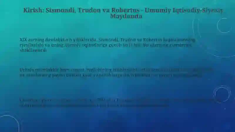 Sismondi, Trudon va Robertus: Umumiy Jihatlar va Farqlar 3