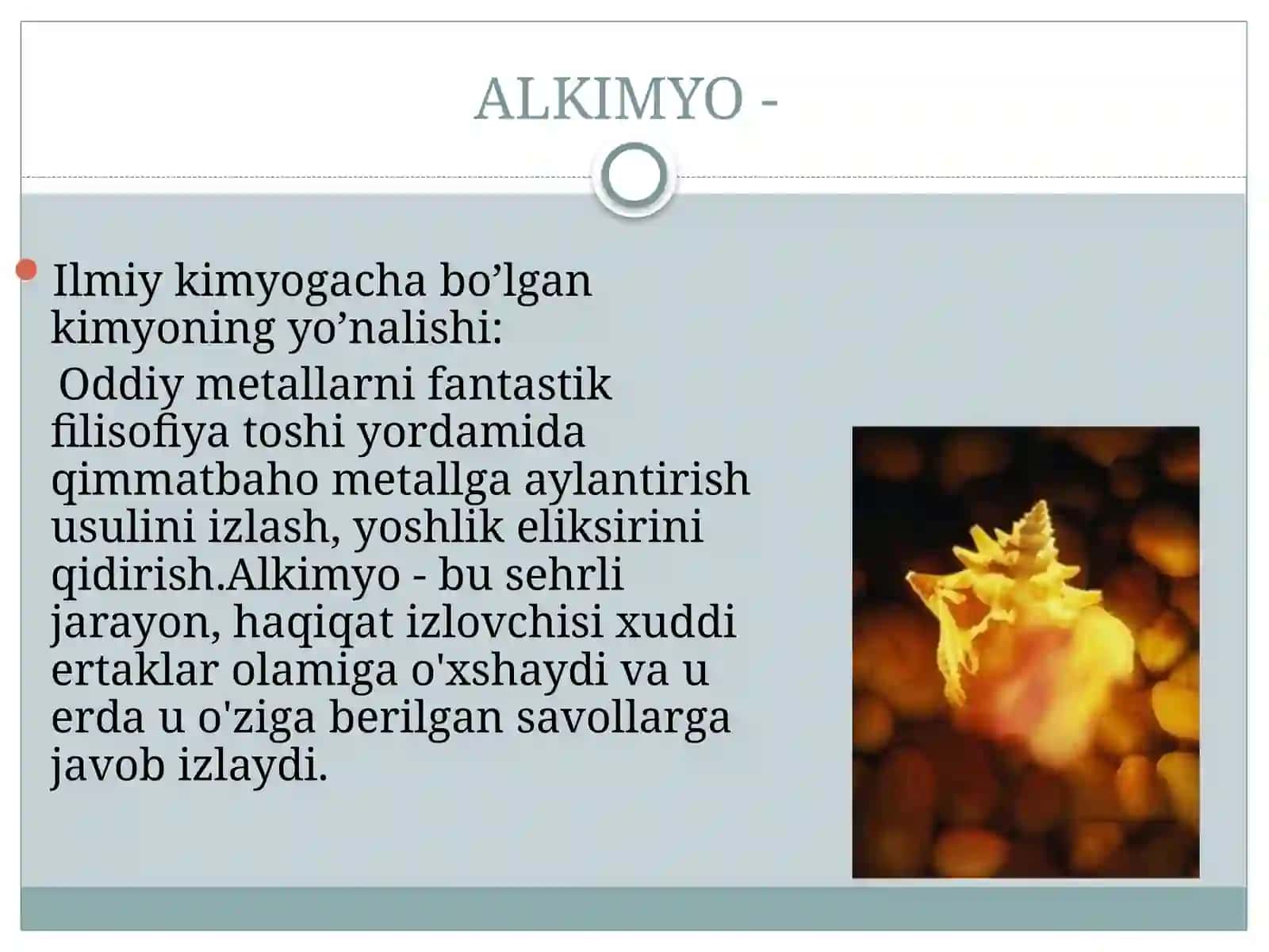 ALKIMYO ASOSLARI. KIMYO FANINING RIVOJLANISHIDA ALKIMYONING ROLI 3