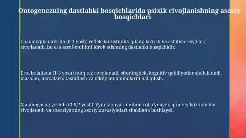 Ontogenezning dastlabki bosqichlaridainsonningpsixikrivojlanishgaxosxususiyatlar 3