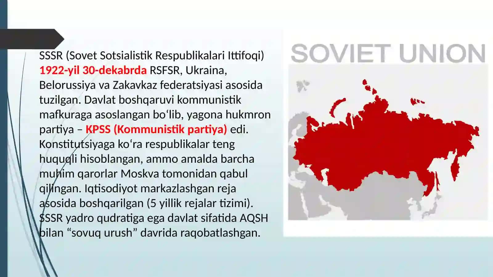 SSSR tarkibiga kirgan 15 ta davlat va Oʻzbekiston SSSRni boshqargan 5 ta rahbar + 1ta ma'lumot 3