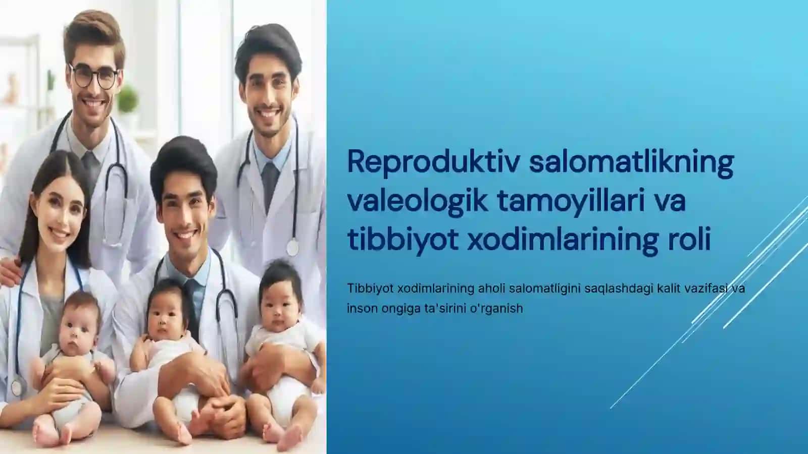 Reproduktiv salomatlikning valeologik tamoyillari. Reproduktiv salomatlikda tibbiyot xodimlarining roli 3