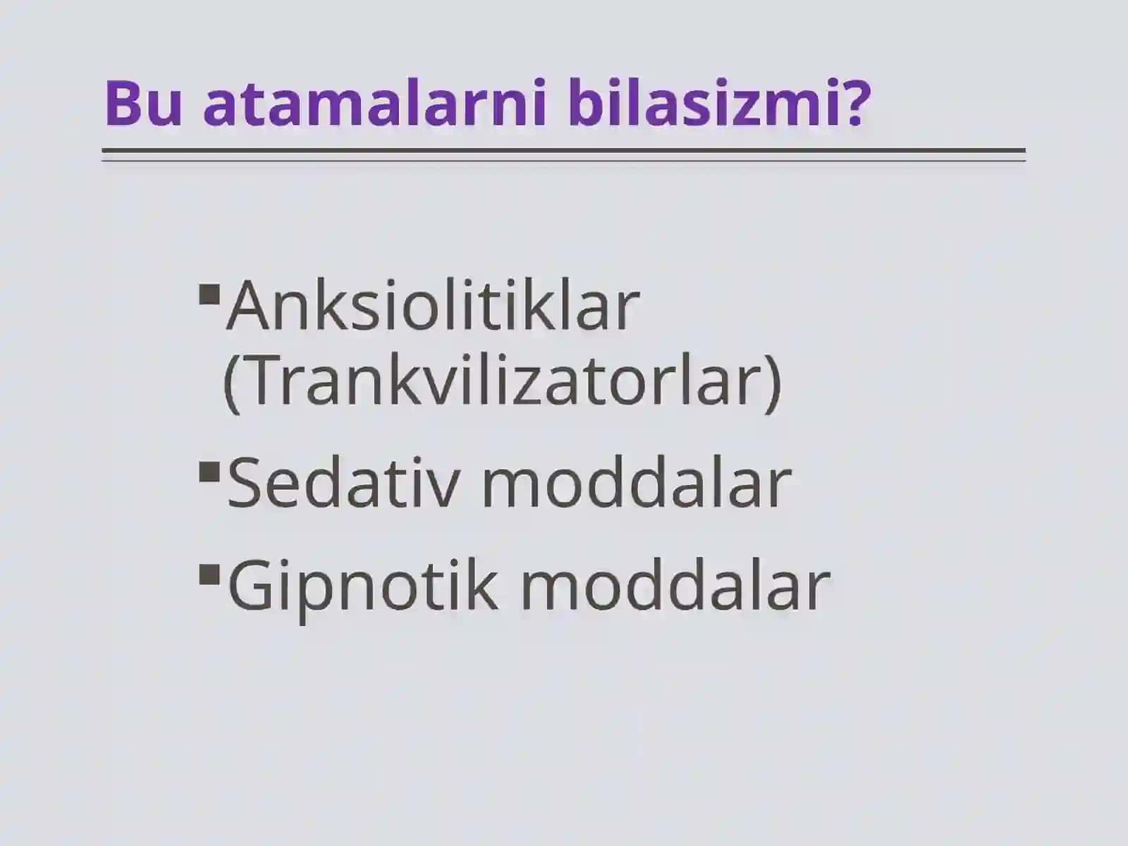 Trankvilizatorlar va sedativtinchlantiruvchi moddalar 3