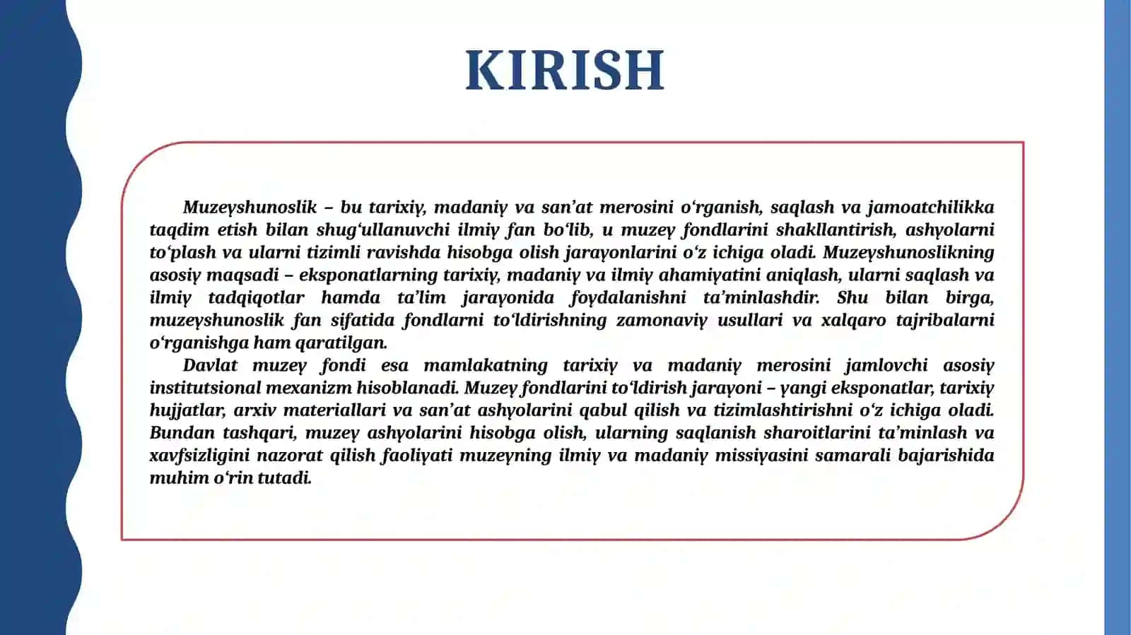 Muzeyshunoslik fan sifatida, davlat muzey fondi, muzey fondlarini to‘ldirish, muzey ashyolarini hisobga olish, muzey fondlarini saqlash 3
