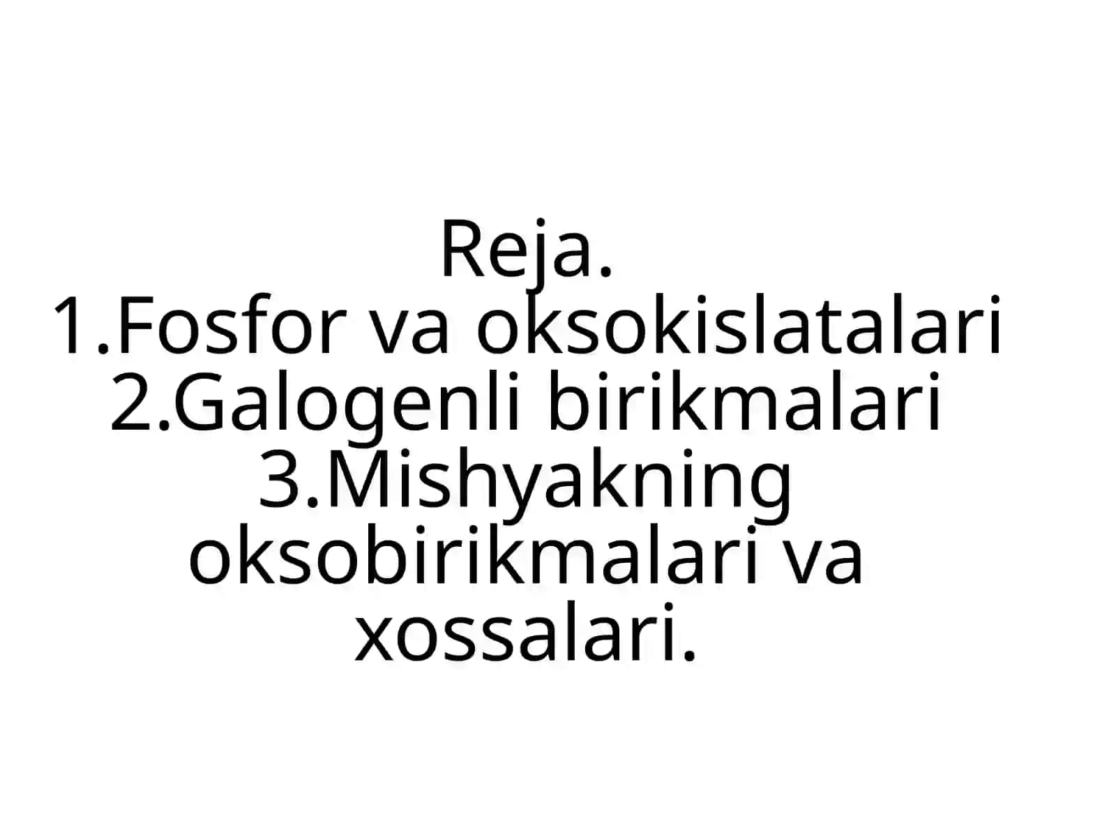Fosforning oksokislatalari, Past oksidlanish darajasidagi galogenli birikmalari va Mishyakning oksobirikmalari va xossalari 3