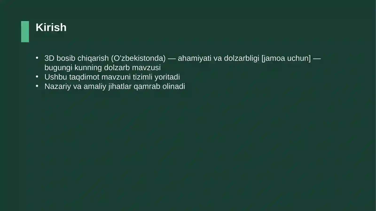 3D bosib chiqarish (O'zbekistonda) — ahamiyati va dolzarbligi [jamoa uchun] 3