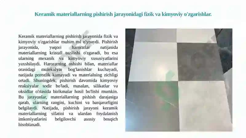 Keramik materiallarning pishirish jarayonidagi fizik va kimyoviy o'zgarishlar 3