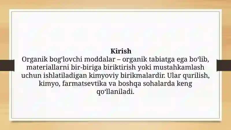ORGANIK BOG‘LOVCHI MODDALAR 3