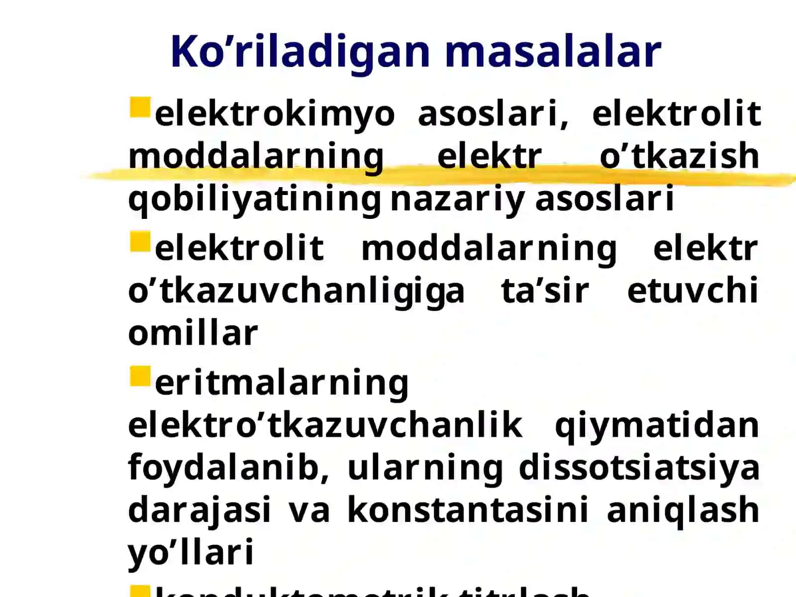 ELEKTROKIMYO ASOSLARI. ELEKTROLITLAR ERITMALARIDA ELEKTRO’TKAZUVCHANLIK 3