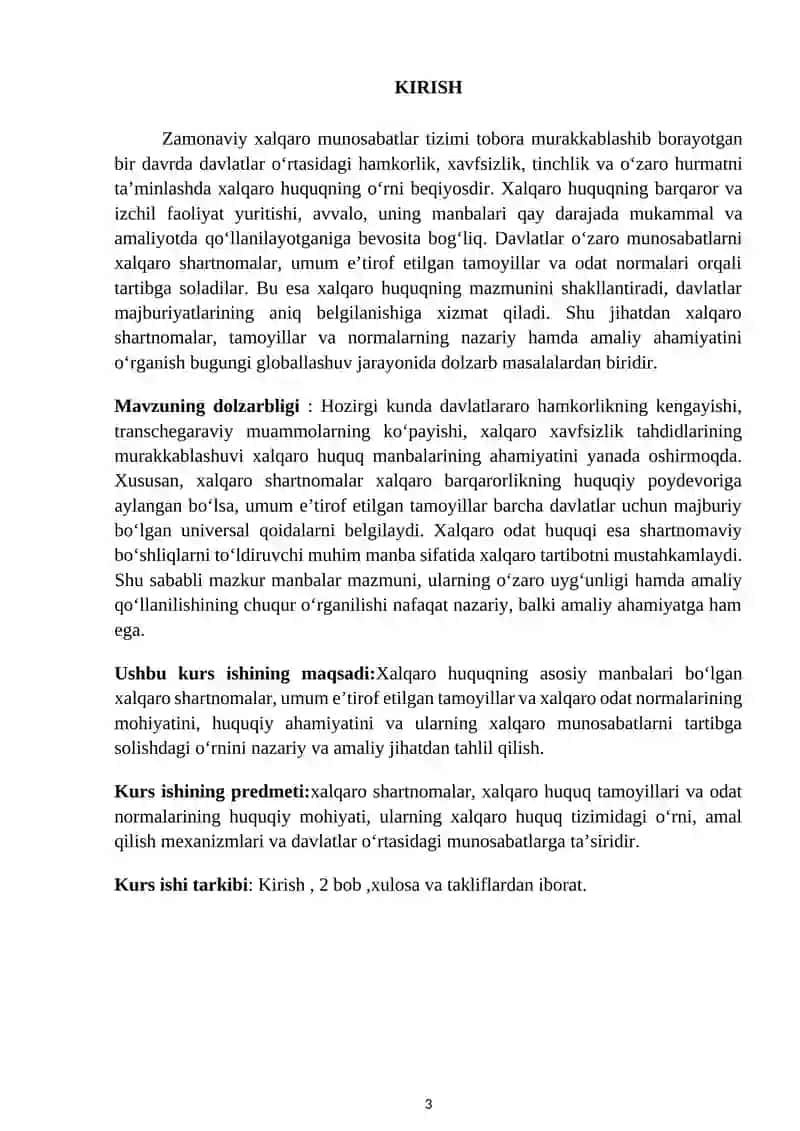 Xalqaro  huquqnıng manbaı sıfatıda xalqaro shartnomalar, umume’tırof etılgan xalqaro huquq tamoyılları va normalari. 3