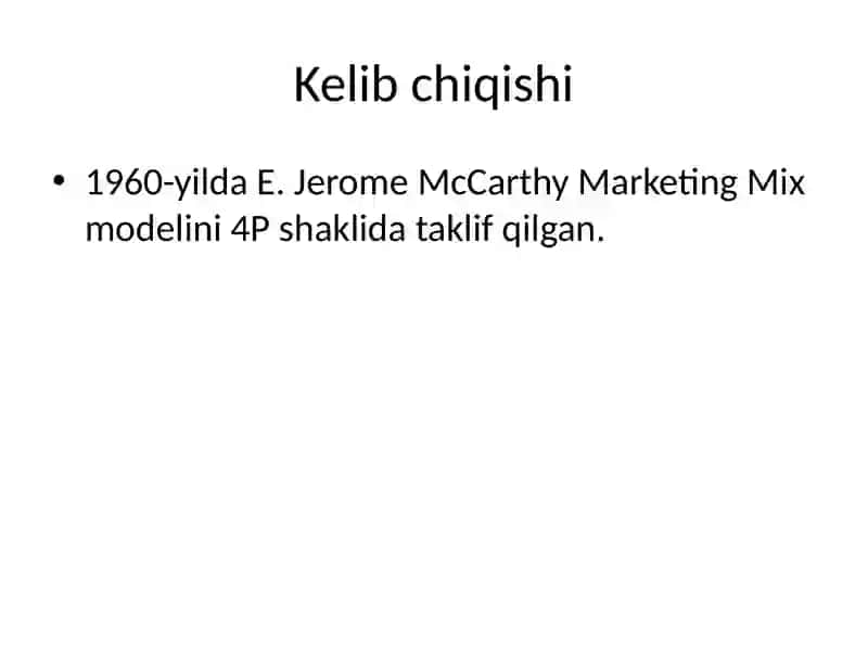 Marketing Mix:NazariyasivaKelibchiqishtarixi 3