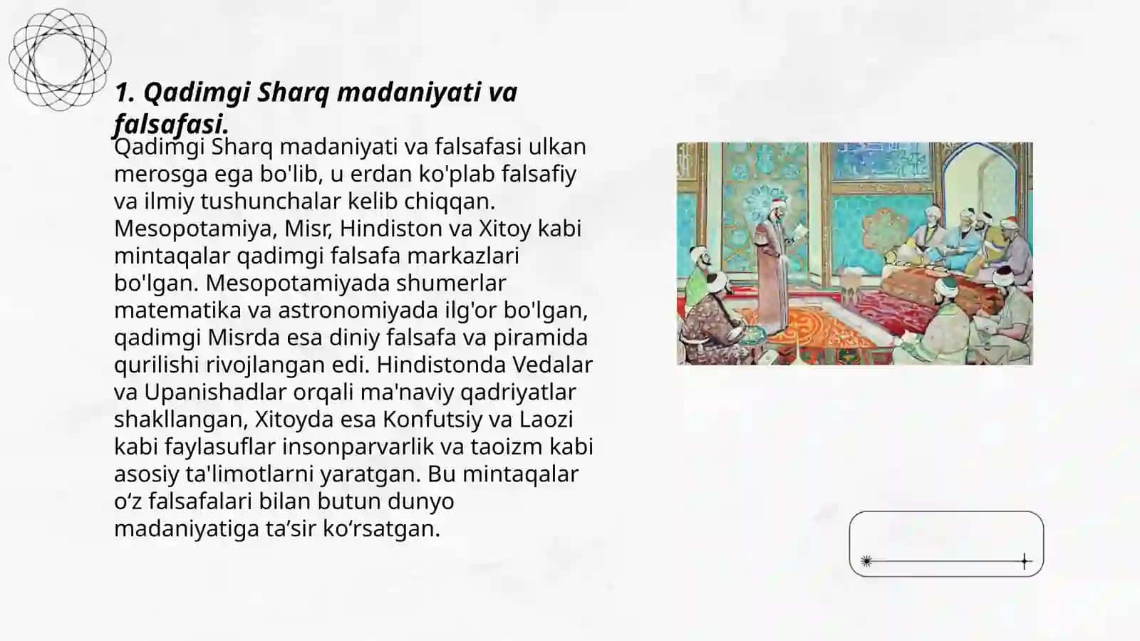 Qadimgi sharqda Asotiy tasavvurlar va falsafiy bilimlar ning paydo bo'lishi. Ilk o'rta asrlarda Sharq falsafasi va uyg'onish davri 3
