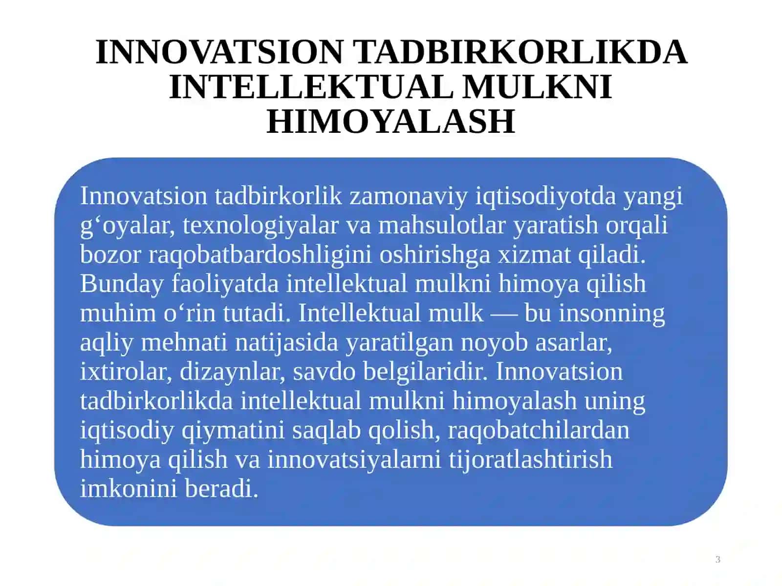 "INNOVATSION TADBIRKORLIKDA INTELLEKTUAL MULKNI HIMOYALASH" TAQDIMOT ISHI 3