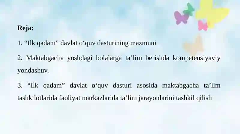 Ilk qadam davlat o‘quv dasturi asosida maktabgacha ta’lim tashkilotlari faoliyat markazlarida ta’lim jarayonlarini tashkil qilish. 3