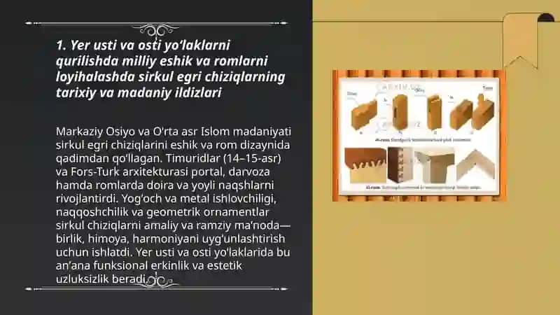Yer usti va osti yoʻlaklarni qurilishdagi milliy eshik va romlarni, amaliy sanat buyumlarni loyihalashda sirkul egri chiziqlarining amaliy ahamiyati 3